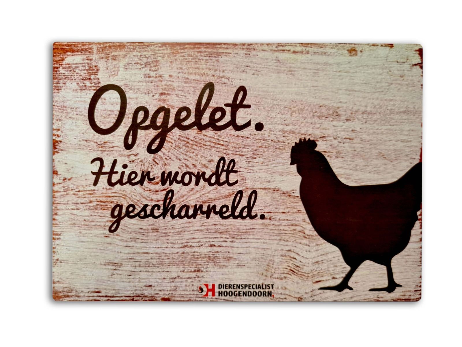Opgelet. Hier wordt gescharreld.